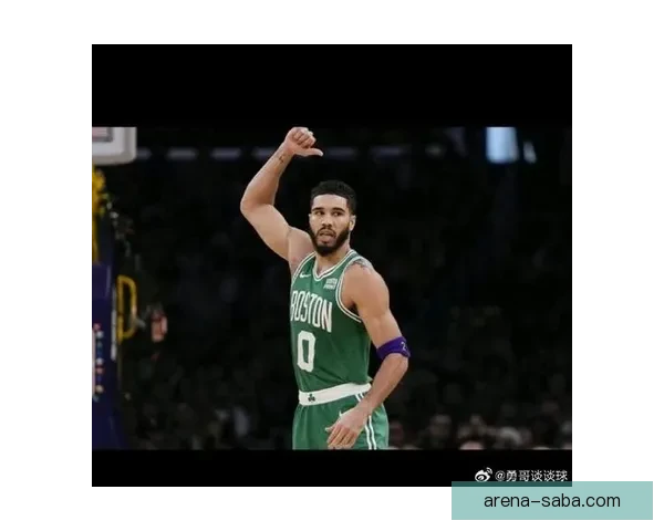 塔图姆三节砍23分11篮板9助攻出战战绩11胜2负展现巨星潜力